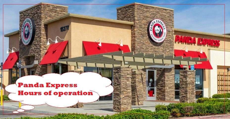 Panda Express Hours of operation Near Me, What time does Panda Express close Open, Panda Express Hours Today, tomorrow, Saturday, Sunday, Monday, Holiday Hours