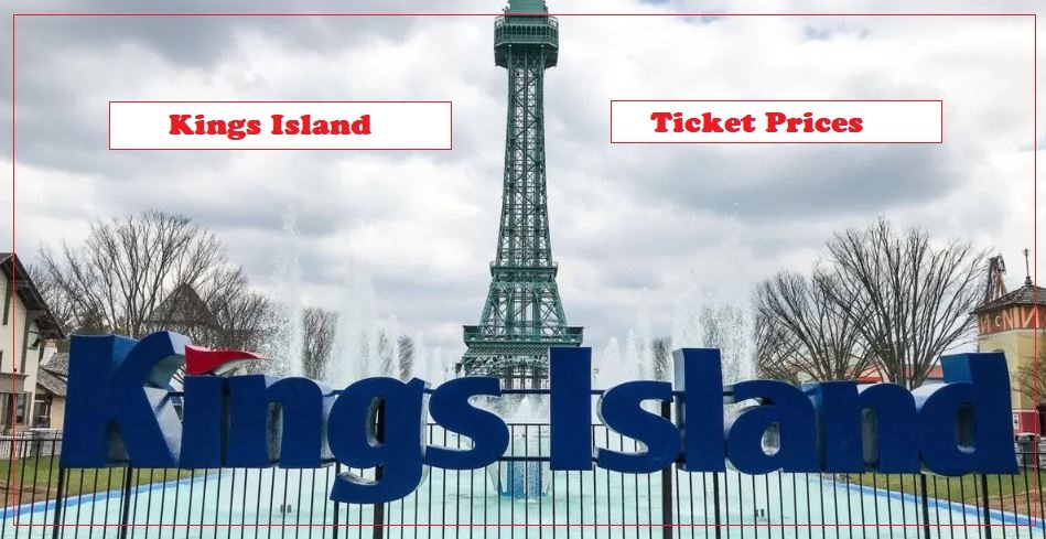 Kings Island Ticket Prices