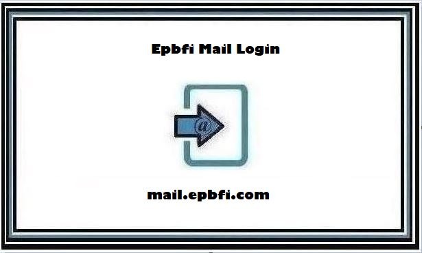Epbfi Mail Login