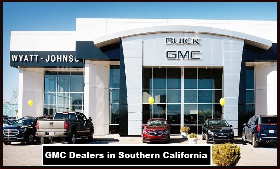 GMC Dealers in Southern California