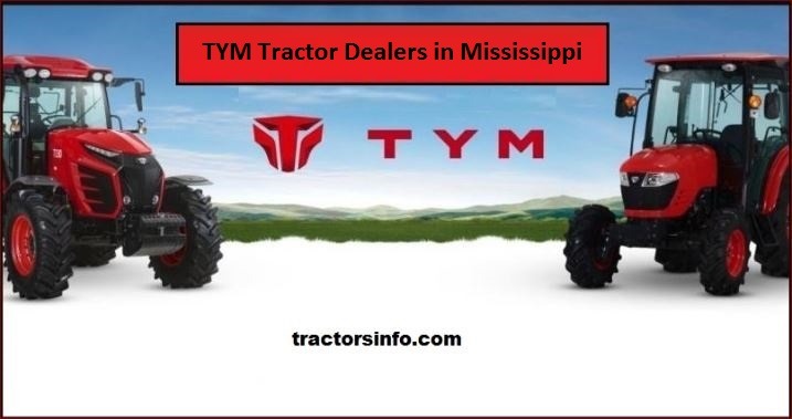 TYM Tractor Dealers in Mississippi