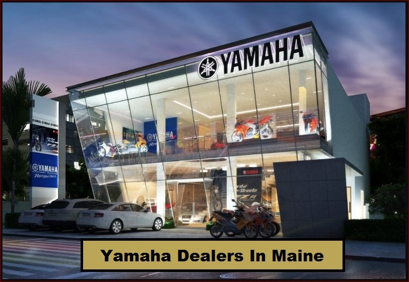 Yamaha Dealers In Maine