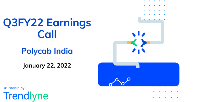 Earnings Call for Q3FY22 of Polycab India