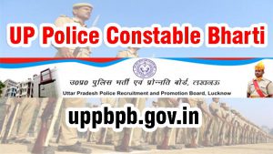 UP Police Constable Bharti, UP Police Constable Recruitment 2022, UP Police Constable Vacancy 2022, Apply online 