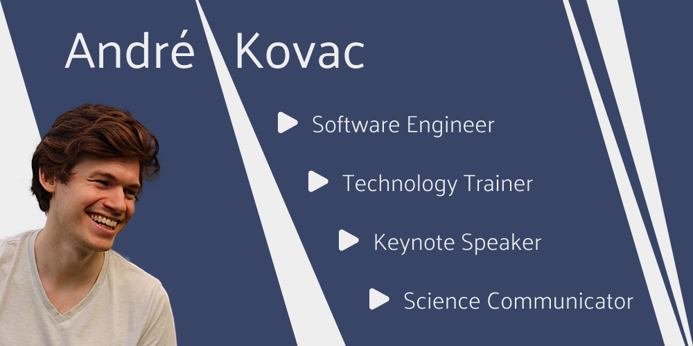 banner that says André Kovac - software engineer, technology trainer, keynote speaker and science communicator