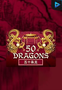 Bocoran RTP Slot Fifty Dragons di WEWHOKI