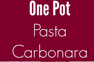 One Pot Pasta Carbonara Recipe