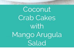Coconut Crab Cakes are topped with a Mango Arugula Salad in this tropical inspired recipe, perfect as an appetizer or entree!