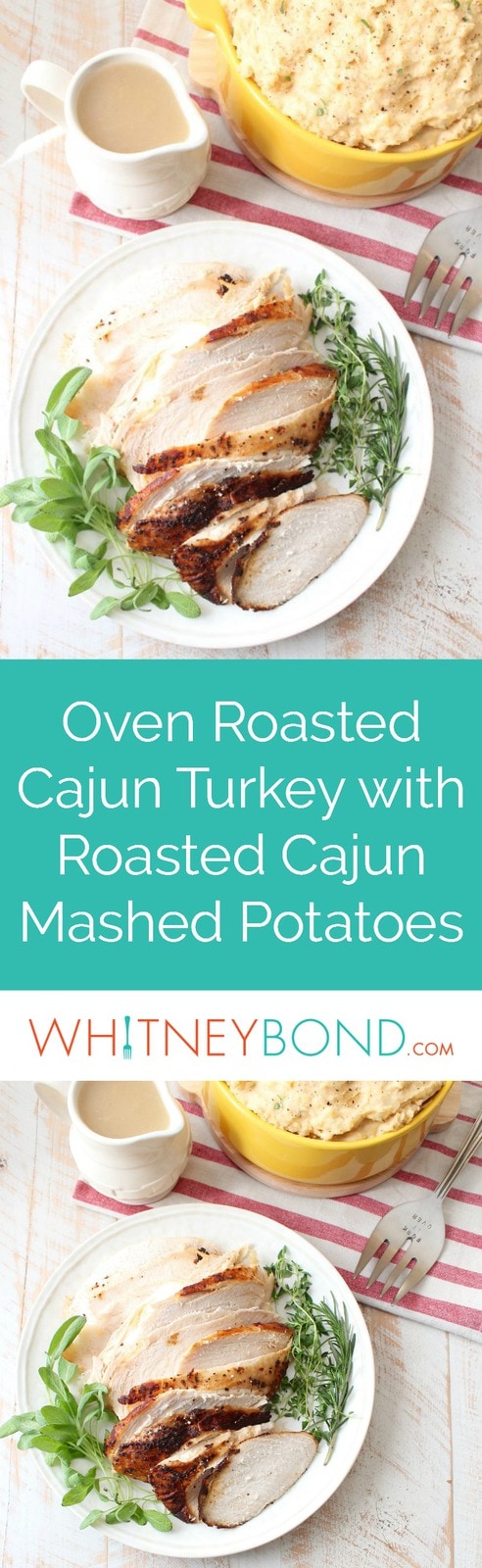Cajun Mashed Potatoes with Roasted Cajun Turkey - WhitneyBond.com