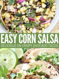 corn salsa in bowl and on top of crispy avocado tacos on plate