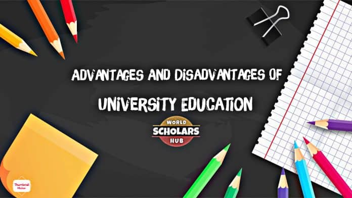Advantages and Disadvantages of University Education