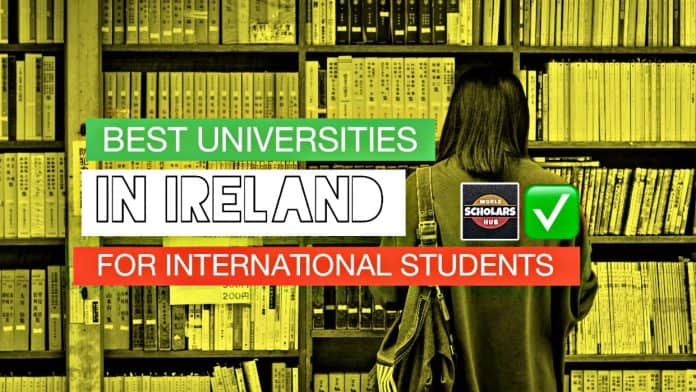 أفضل الجامعات في أيرلندا للطلاب الدوليين