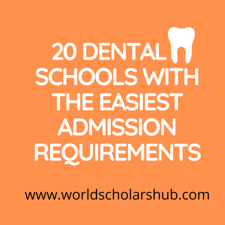 20 Dental Schools with the easiest admission requirements