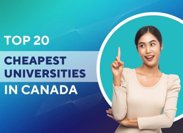 कनाडा में शीर्ष 20 सबसे सस्ते विश्वविद्यालय