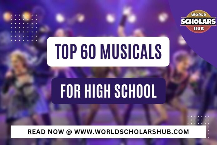 60 מחזות הזמר המובילים לתיכון