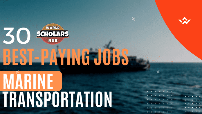 30 Best Paying Jobs in Marine Transportation