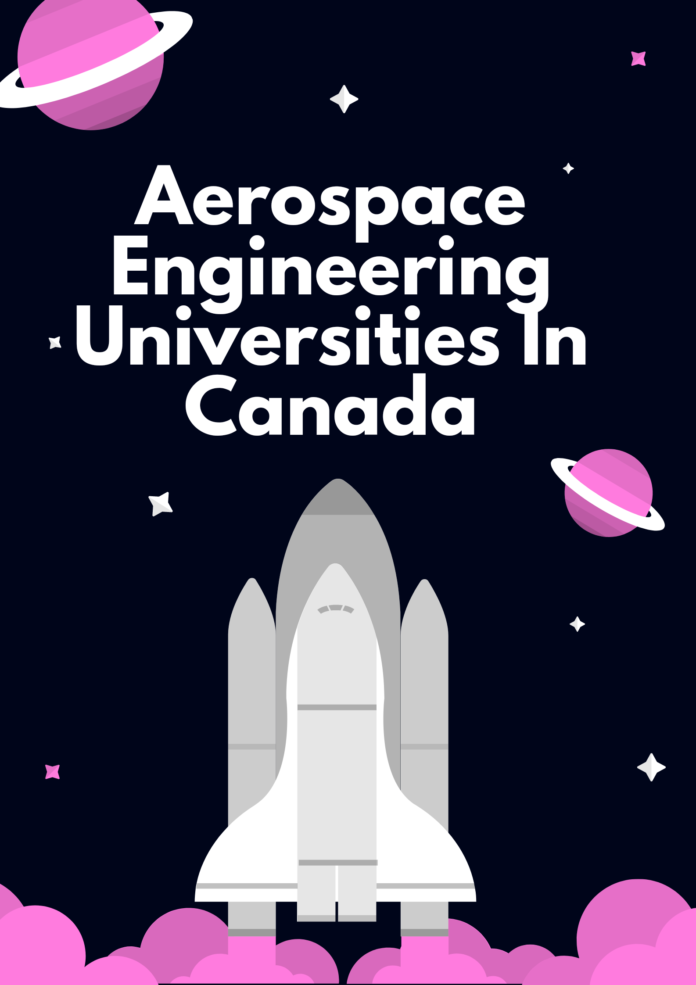 20 trường đại học hàng không vũ trụ tốt nhất ở Canada