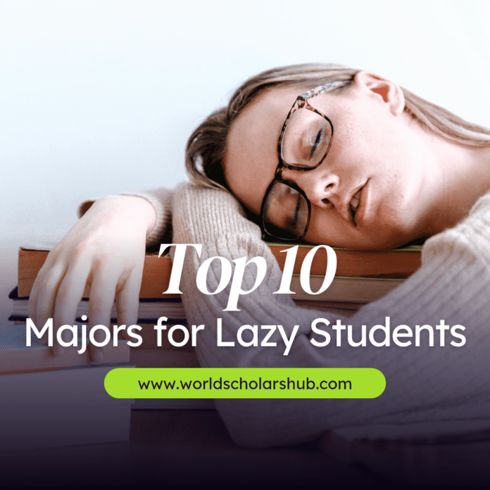 Top 10 Majors foar Lazy Studinten