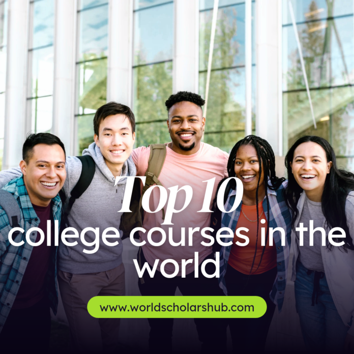 Top 10 college courses in the world for 2022