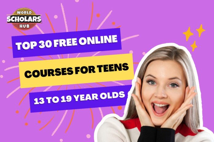 Top 30 Free Online Courses for Teens