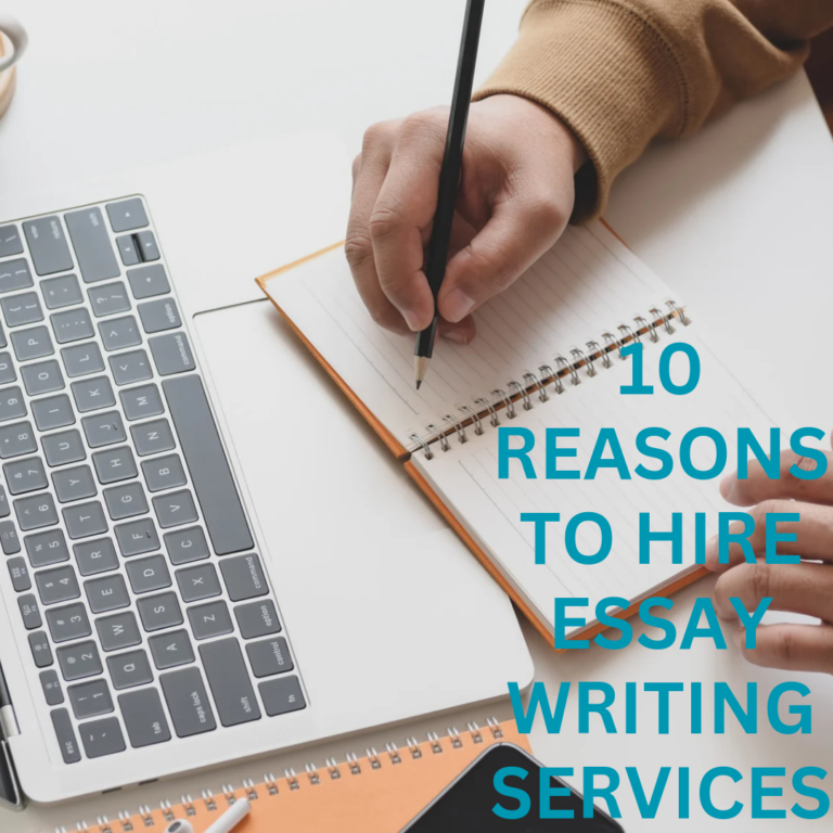 Reasons To Hire An Essay Writing Services