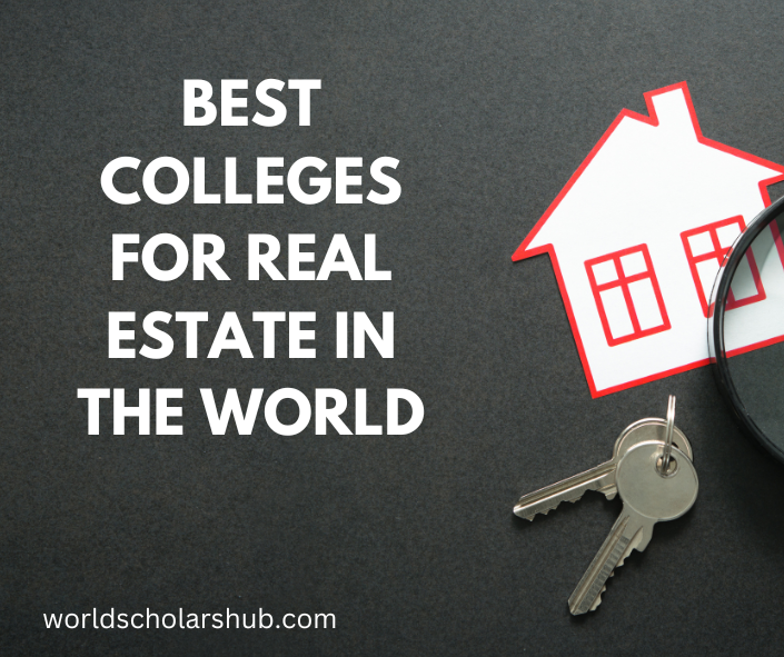 Best Colleges for Real Estate in the World