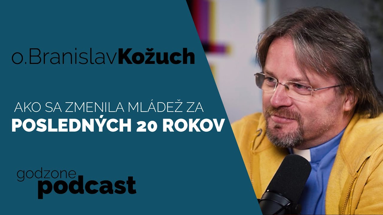 Godzone podcast_Branislav Kožuch: Ako sa zmenila mládež za posledných 20 rokov