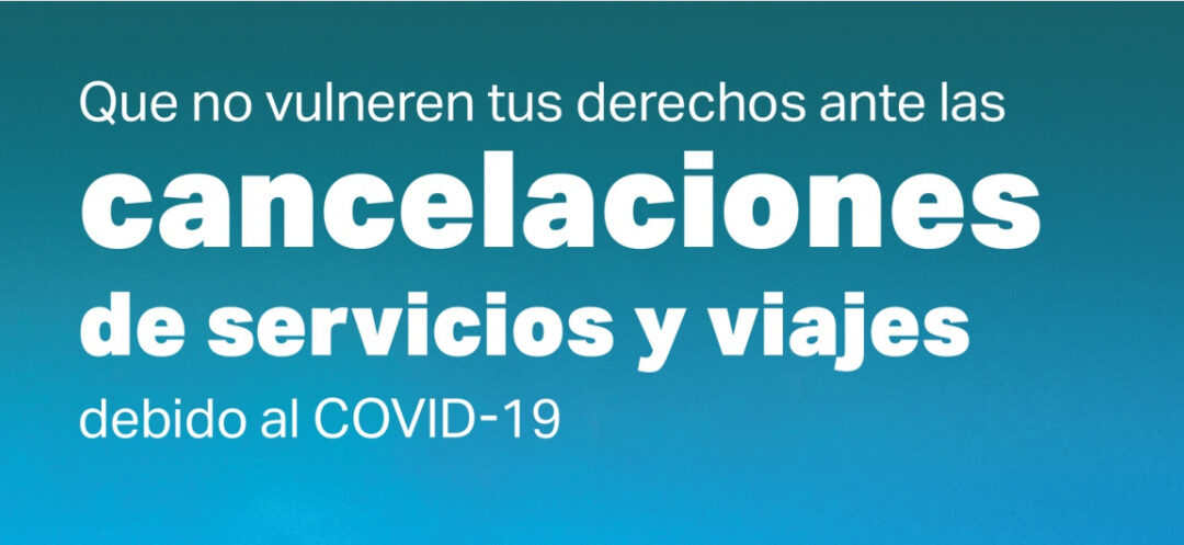 GUÍA PRÁCTICA GRANADA («Que no vulneren tus derechos ante las cancelaciones de servicios y viajes debido al COVID-19»)