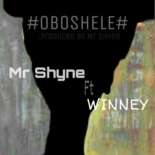 Mr Shyne Ft. Winney - OBOSHELE (AUDIO)