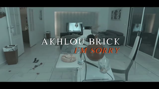 Akhlou Brick - I am Sorry