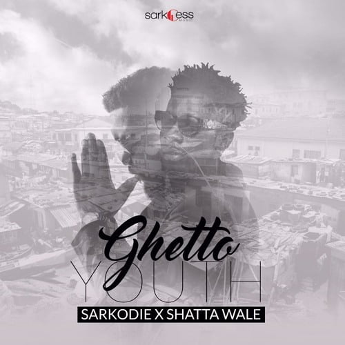 Sarkodie Feat. Shata Wale - Ghetto Youth (AUDIO)