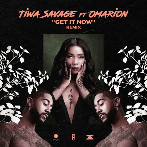 Tiwa Savage feat. Omarion - Get It Now (Remix) (AUDIO)