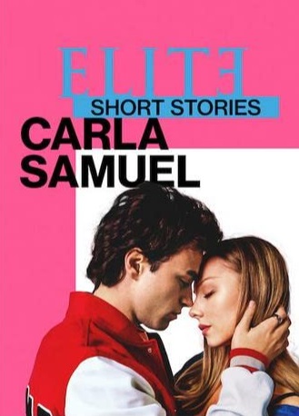 Elite Short Stories Carla Samuel Parents Guide | 2021 series Age Rating