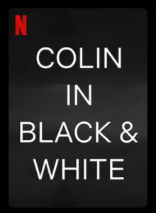Colin in Black & White Parents Guide | Colin in Black & White Age Rating | 2021 