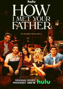 How I Met Your Father Parents Guide, Age Rating, Release, Cast | 2022