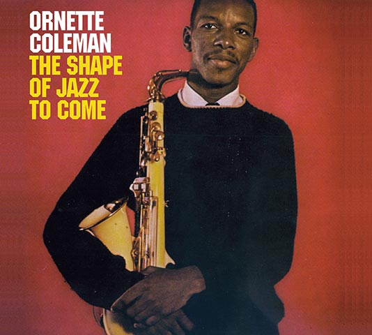 The Shape of Jazz to Come (Ornette Coleman)
