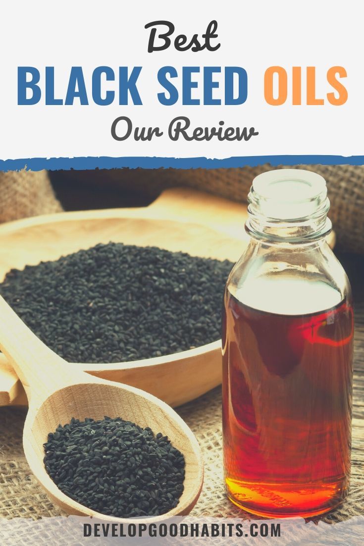 7 Best Black Seed Oils: Our Review for 2022