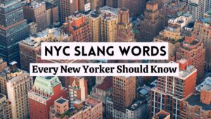 new york slang words and terms and lingo over the image of nyc