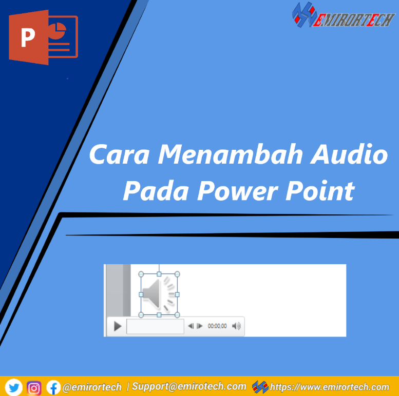 Cara Menambah Audio Pada Power Point