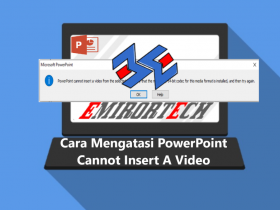 Cara Mengatasi PowerPoint Cannot Insert A Video