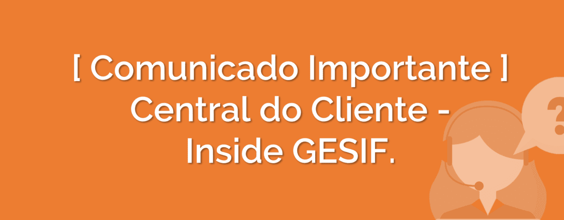 Comunicado Importante - Inside GESIF