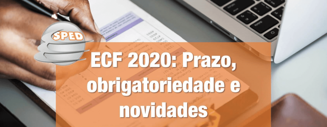 ECF 2020 Prazo-obrigatoriedade-e-novidades