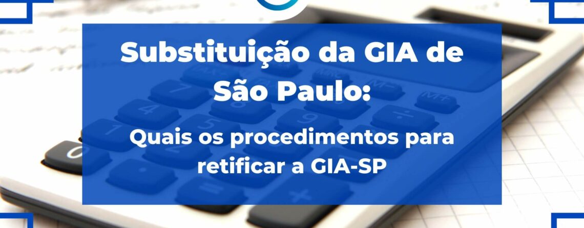 Substituição da GIA de São Paulo