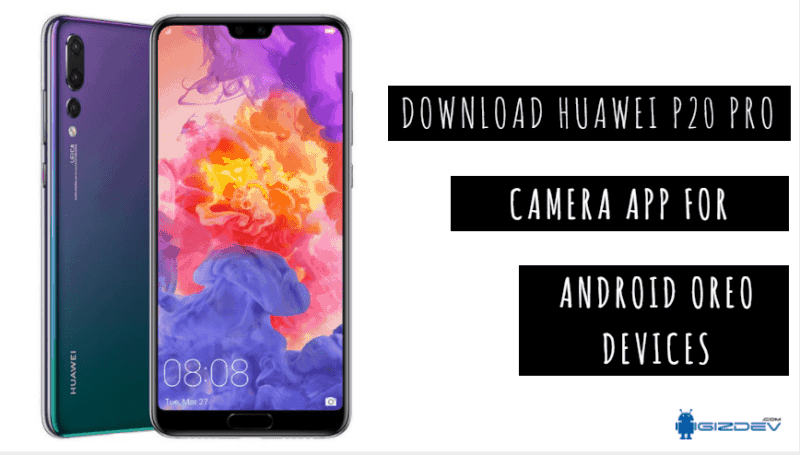 Download Huawei P20 Pro Camera App