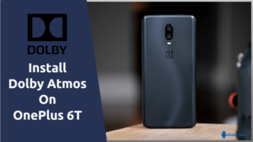 Dolby Atmos On OnePlus 6T
