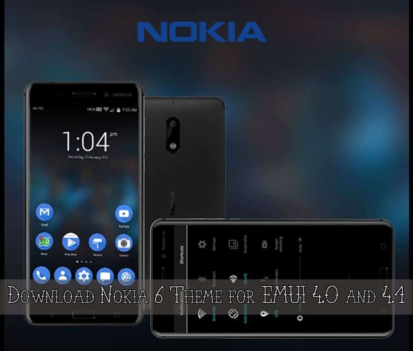 Download Nokia 6 theme for Huawei EMUI