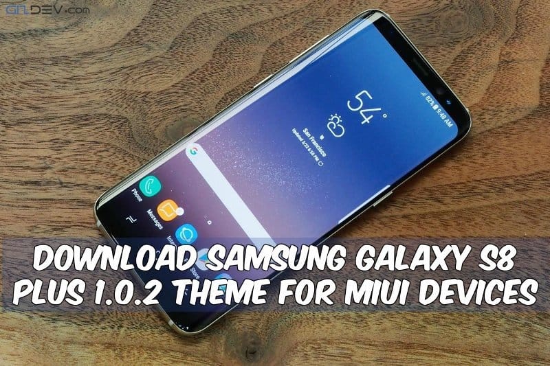 Galaxy S8 Plus Theme For MIUI