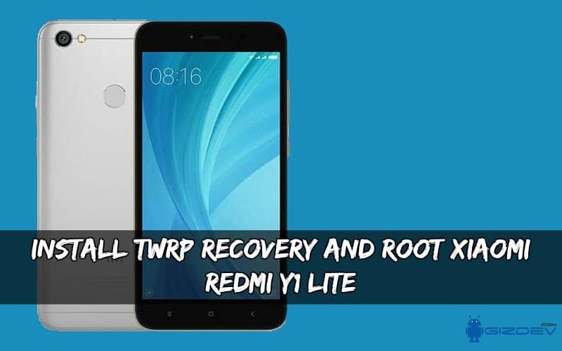 TWRP Recovery And Root Xiaomi Redmi Y1/Lite