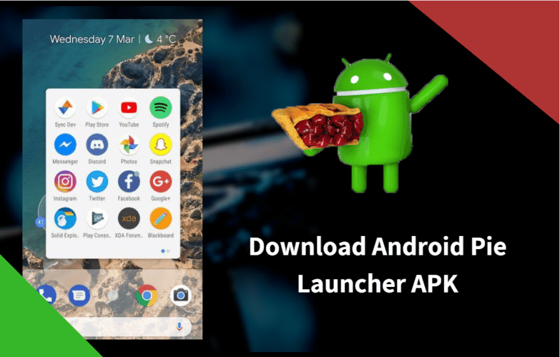 Android Pie Launcher APK For Any Android Device