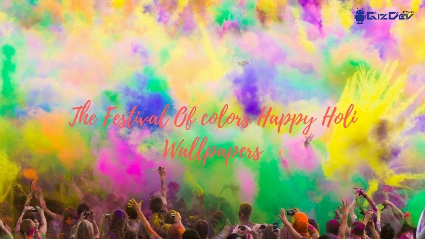 The Festival Of colors Happy Holi Wallpapers